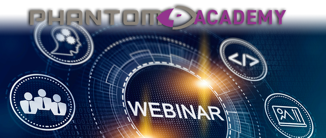 Phantom Academy Webinars